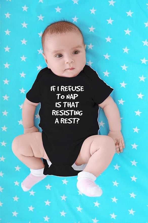CBTwear If I Refuse To Nap Is That Resisting Baby Bodysuit Adorable Boy Girl Romper Clothing
